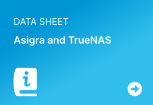 Asigra and TrueNAS Data Sheet Asigra and TrueNAS Data Sheet